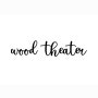 WoodTheater