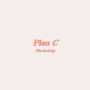 Plan C marketing